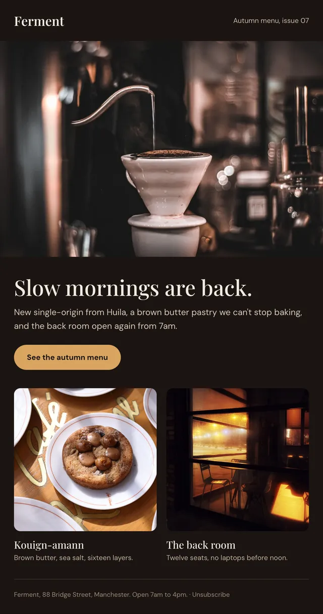Ferment Coffee email: Slow mornings are back
