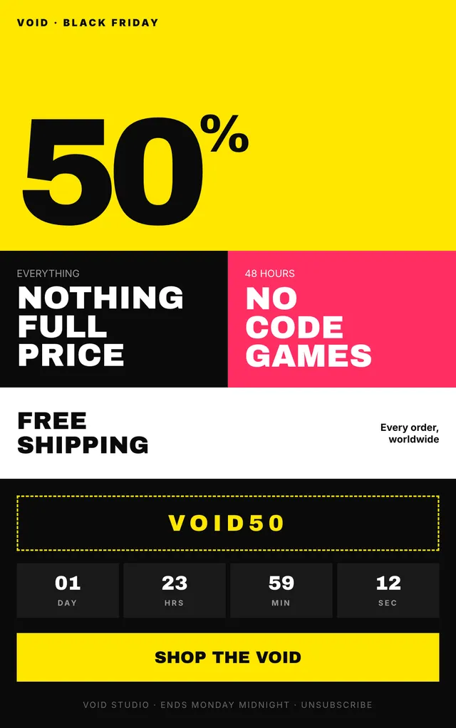 VOID email: Black Friday, 50% off